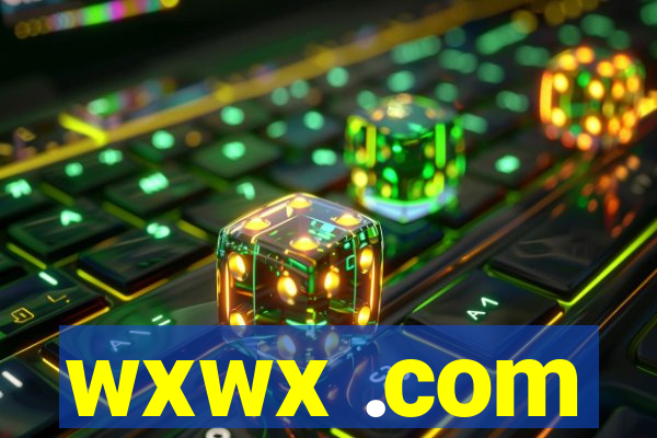 wxwx .com